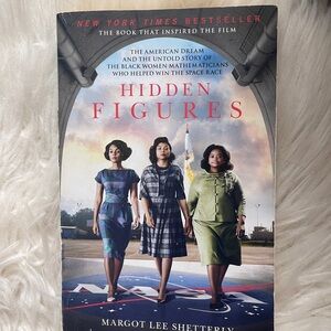 Hidden Figures by Margot Lee Shetterfly
